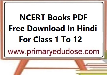 NCERT Books PDF Free Download In Hindi For Class 1 To 12