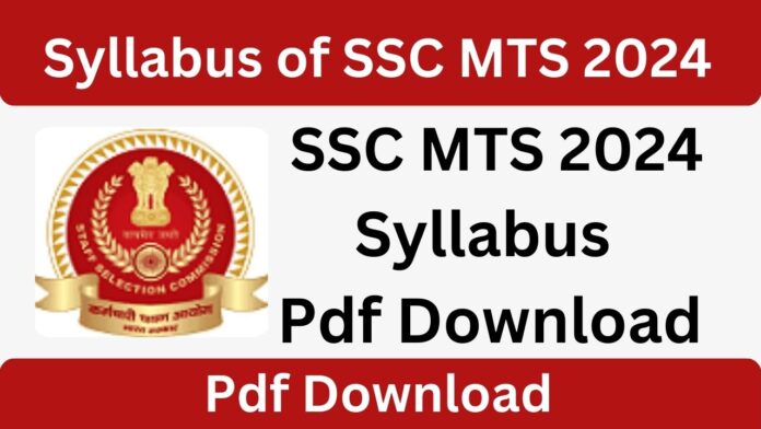 Syllabus of SSC MTS 2024 Pdf Download